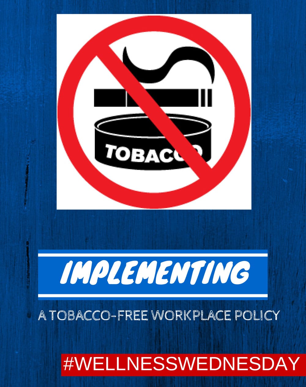 The Benefits of Implementing a Tobacco-Free Workplace Policy